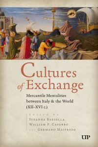Book Cover for Cultures of Exchange by Susanna Barsella, William Caferro, Germano Maifreda