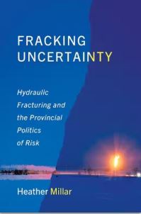 Book Cover for Fracking Uncertainty by Heather Millar