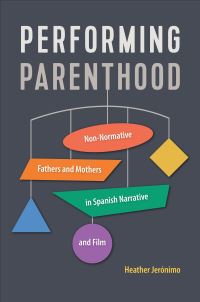 Book Cover for Performing Parenthood by Heather Jerónimo
