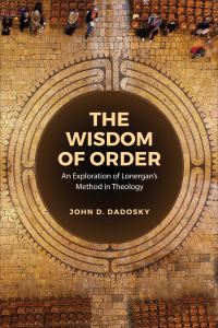 Book Cover for The Wisdom of Order by John D Dadosky