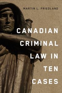 Book Cover for Canadian Criminal Law in Ten Cases by Martin L Friedland