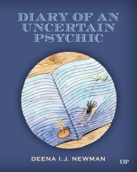 Book Cover for Diary of an Uncertain Psychic by Deena I J Newman