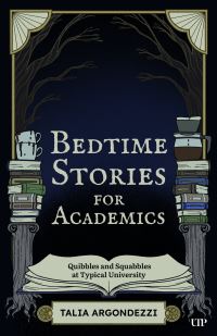 Book Cover for Bedtime Stories for Academics by Talia Argondezzi