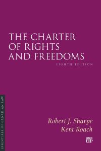 Book Cover for The Charter of Rights and Freedoms by Robert J Sharpe, Kent Roach