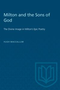 Book Cover for Milton and the Sons of God by Hugh MacCallum