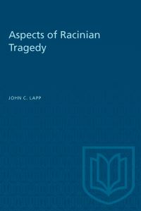 Book Cover for Aspects of Racinian Tragedy by John Lapp