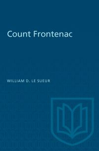 Book Cover for Count Frontenac by William Le Sueur