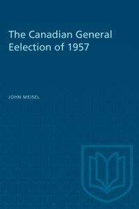 Book Cover for The Canadian General Eelection of 1957 by John Meisel