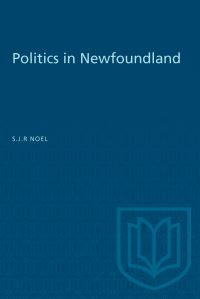 Book Cover for Politics in Newfoundland by SJR Noel