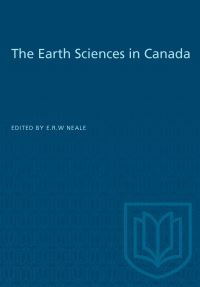 Book Cover for The Earth Sciences in Canada by ERW Neale