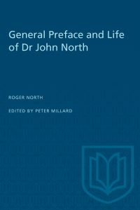 Book Cover for General Preface and Life of Dr John North by Peter Millard