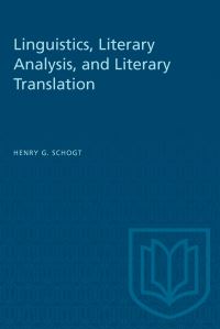 Book Cover for Linguistics, Literary Analysis, and Literary Translation by Henry Schogt