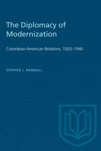 Book Cover for The Diplomacy of Modernization by Stephen James Randall