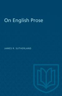 Book Cover for On English Prose by James R Sutherland