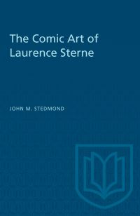 Book Cover for The Comic Art of Laurence Sterne by John M Stedmond