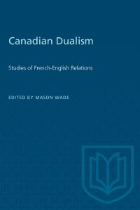 Book Cover for Canadian Dualism by Mason Wade