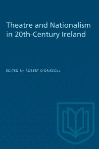 Book Cover for Theatre and Nationalism in 20Th-Century Ireland by Robert ODriscoll