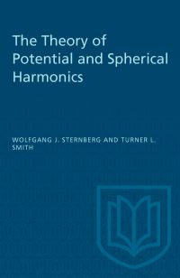 Book Cover for The Theory of Potential and Spherical Harmonics by Wolfgang J Sternberg, Turner L Smith