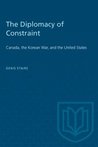 Book Cover for The Diplomacy of Constraint by Denis Stairs