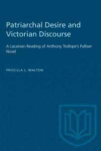 Book Cover for Patriarchal Desire and Victorian Discourse by Priscilla Walton