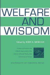 Book Cover for Welfare and Wisdom by John Morgan