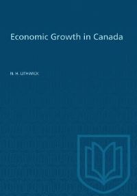 Book Cover for Economic Growth in Canada by N Lithwick