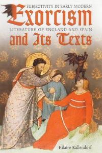 Book Cover for Exorcism and Its Texts by Hilaire Kallendorf