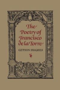 Book Cover for The Poetry of Francisco De La Torre by John Hughes
