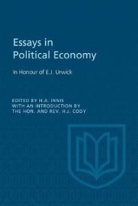 Book Cover for Essays in Political Economy by Harold A Innis