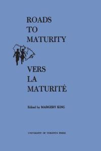 Book Cover for Roads to Maturity/Vers La Maturité by Margery King