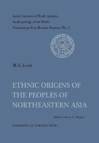 Book Cover for Ethnic Origins of the Peoples of Northeastern Asia No. 3 by Henry Michael, Maksim Levin