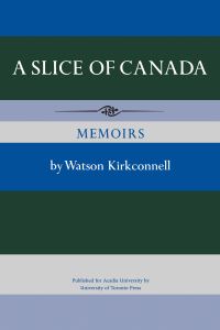 Book Cover for A Slice of Canada by Watson Kirkconnell