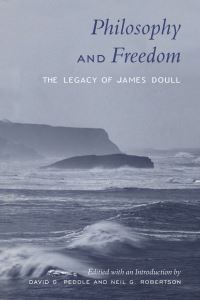 Book Cover for Philosophy and Freedom by David Peddle, Neil Robertson