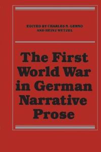 Book Cover for The First World War in German Narrative Prose by Charles N Genno, Heinz Wetzel