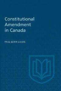 Book Cover for Constitutional Amendment in Canada by Paul GérinLajoie