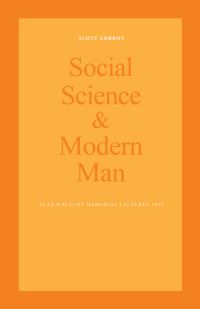 Book Cover for Social Science and Modern Man by Scott Gordon