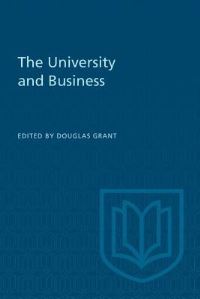 Book Cover for The University and Business by Douglas Grant