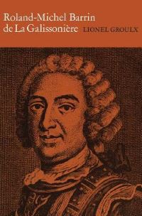 Book Cover for Roland-Michel Barrin De La Galissoniere 1693-1756 by Lionel Groulx