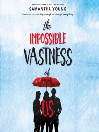 Book Cover for The Impossible Vastness of Us by Samantha Young