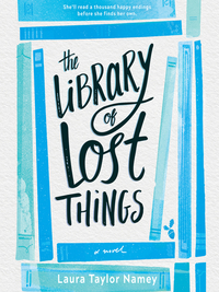 Book Cover for The Library of Lost Things by Laura Taylor Namey