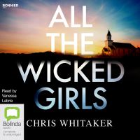 Book Cover for All the Wicked Girls by Chris Whitaker