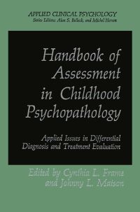 Book Cover for Handbook of Assessment in Childhood Psychopathology by Cynthia L Frame, Johnny L Matson