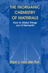 Book Cover for The Inorganic Chemistry of Materials by Paul J van der Put