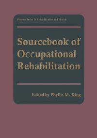 Book Cover for Sourcebook of Occupational Rehabilitation by Phyllis M King