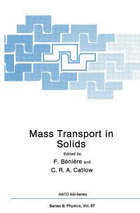 Book Cover for Mass Transport in Solids by F Bénière, C R A Catlow