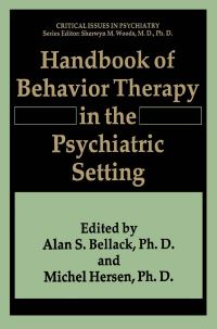 Book Cover for Handbook of Behavior Therapy in the Psychiatric Setting by Alan S Bellack, Michel Hersen