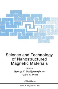 Book Cover for Science and Technology of Nanostructured Magnetic Materials by GC Hadjipanayis, Gary A Prinz