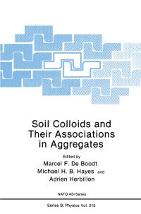Book Cover for Soil Colloids and Their Associations in Aggregates by Marcel F De Boodt, Michael HB Hayes, Adrien Herbillon