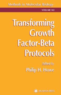 Book Cover for Transforming Growth Factor-Beta Protocols by Philip H Howe