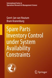 Book Cover for Spare Parts Inventory Control Under System Availability Constraints by GeertJan Jan Johan Adriaan Nicolaas van Houtum, Bram Kranenburg